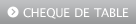 CHEQUE DE TABLE