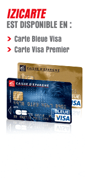 Izicarte est disponible en : • Carte Bleue Visa • Carte Visa Premier