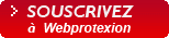 Souscrivez à Webprotexion