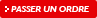 Passez un ordre