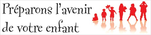 Préparez l'avenir de votre enfant