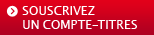 Souscrivez un compte-titres